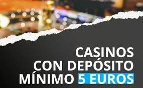 Deposito 5 Euro Casino Giocare con un Piccolo Investimento