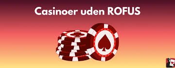 Online Casino Uden Rufus - Oplev Friheden ved Spil