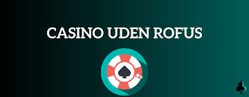 Oplev Danmarks Bedste Online Casino Uden Rufus