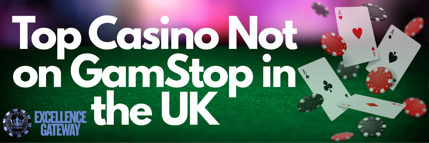 Exploring Casino Sites Not on Gamstop A Comprehensive Guide