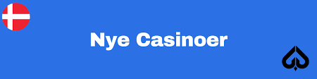 Nye Online Casinoer for Danmark En Guide til Spilleoplevelser