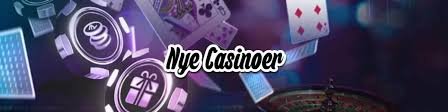 Nyt Online Casino En Guide til Det Bedste Spil