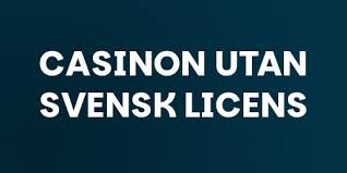 Spela Casino Utan Svensk Licens - En Guide till Alternativen 1944987441